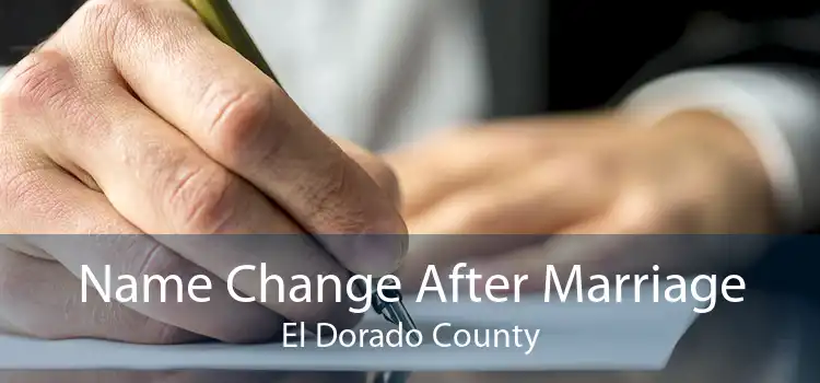 Name Change After Marriage El Dorado County