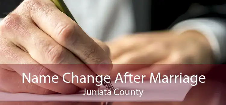 Name Change After Marriage Juniata County