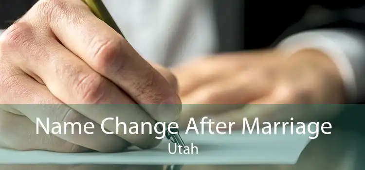 Name Change After Marriage Utah